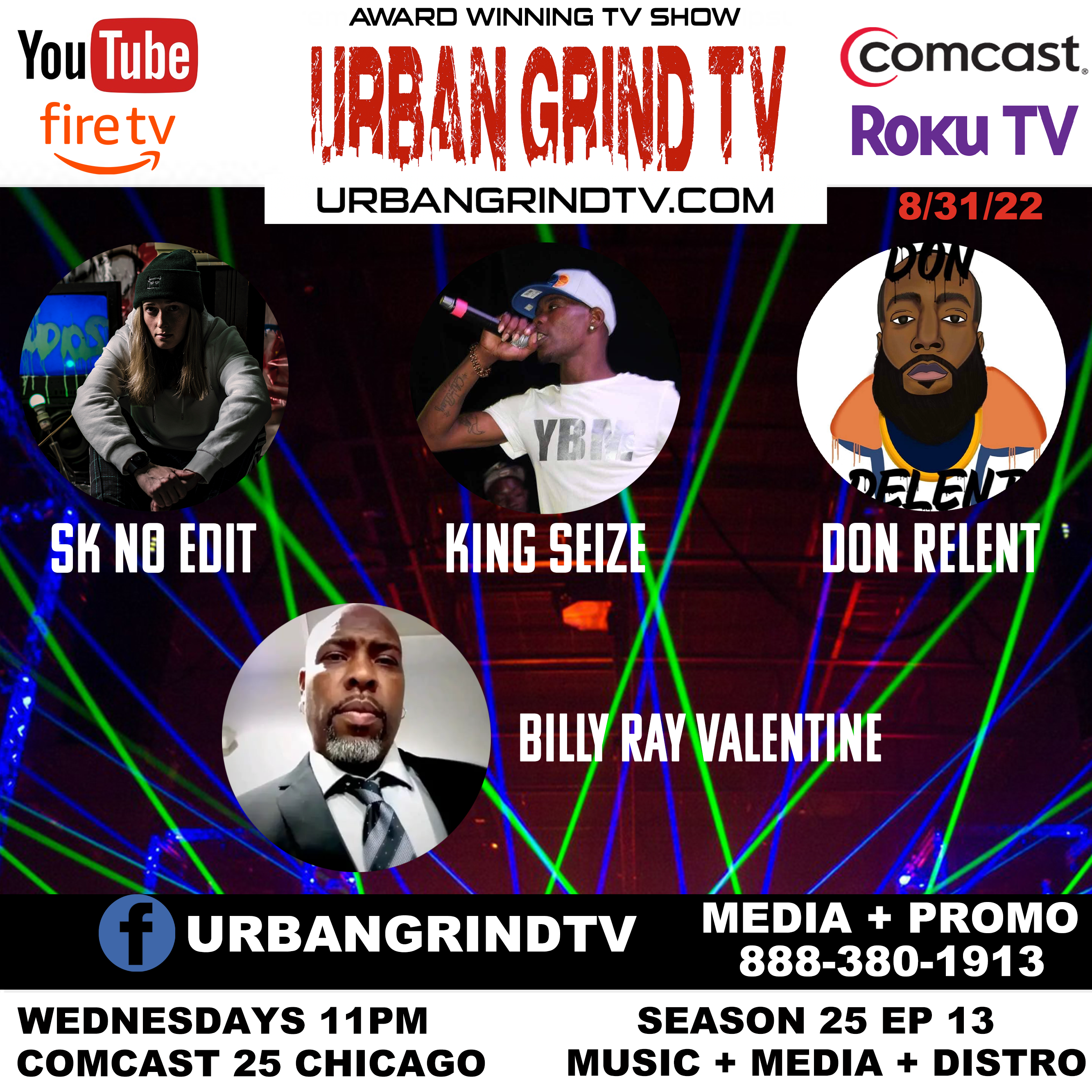 Coming Up on Urban Grind TV Show SK No Edit, King Seize, Don Relent and Billy Ray Valentine Wednesday August 31, 2022