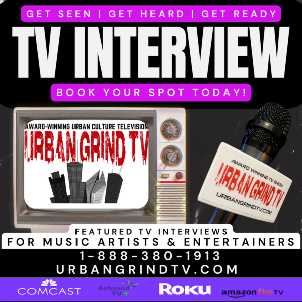 Urban Grind TV: Spotlight Package - TV Interview & Music Video Promotion