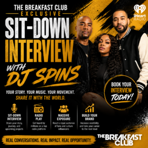 The Breakfast Club Exclusive Sit-Down Interview Package with DJ Spins