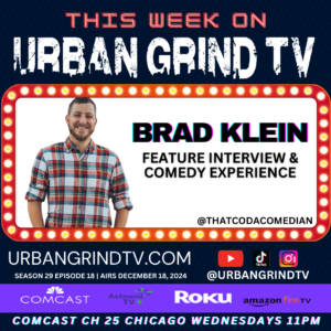 Brad Klein: Interview & Comedy Experience is LIVE on Urban Grind TV